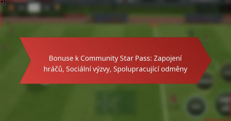 featured-image-bonuse-k-community-star-pass-zapojeni-hracu-socialni-vyzvy-spolupracujici-odmeny