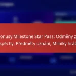 featured-image-bonusy-milestone-star-pass-odmeny-za-uspechy-predmety-uznani-milniky-hrace