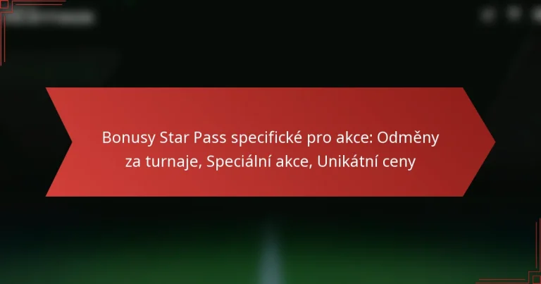featured-image-bonusy-star-pass-specificke-pro-akce-odmeny-za-turnaje-specialni-akce-unikatni-ceny
