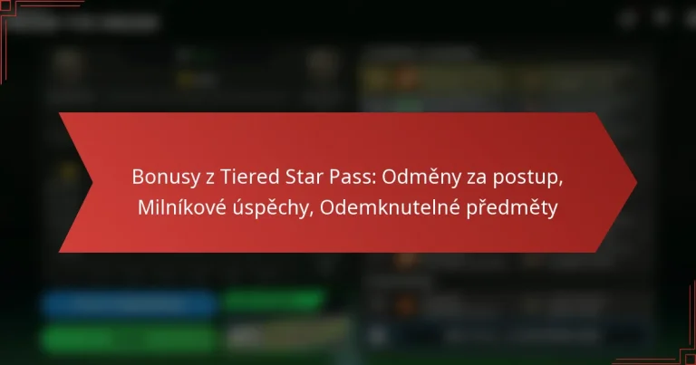 featured-image-bonusy-z-tiered-star-pass-odmeny-za-postup-milnikove-uspechy-odemknutelne-predmety