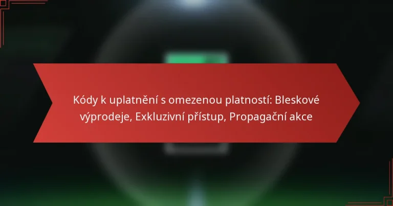 featured-image-kody-k-uplatneni-s-omezenou-platnosti-bleskove-vyprodeje-ekluzivni-pristup-propagacni-akce