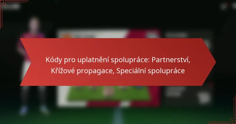 featured-image-kody-pro-uplatneni-spoluprace-partnerstvi-krizove-propagace-specialni-spoluprace
