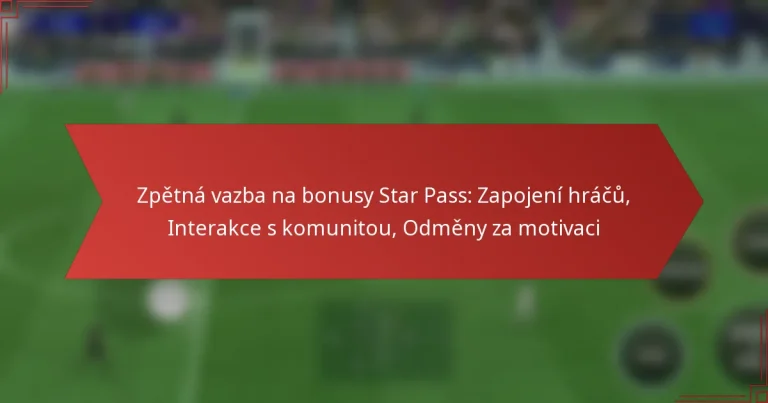 featured-image-zpetna-vazba-na-bonusy-star-pass-zapojeni-hracu-interakce-s-komunitou-odmeny-za-motivaci